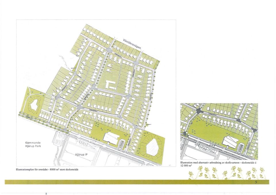 av skolkvarteret- skolområde å 12 000 m 2 L.. + M, M +.