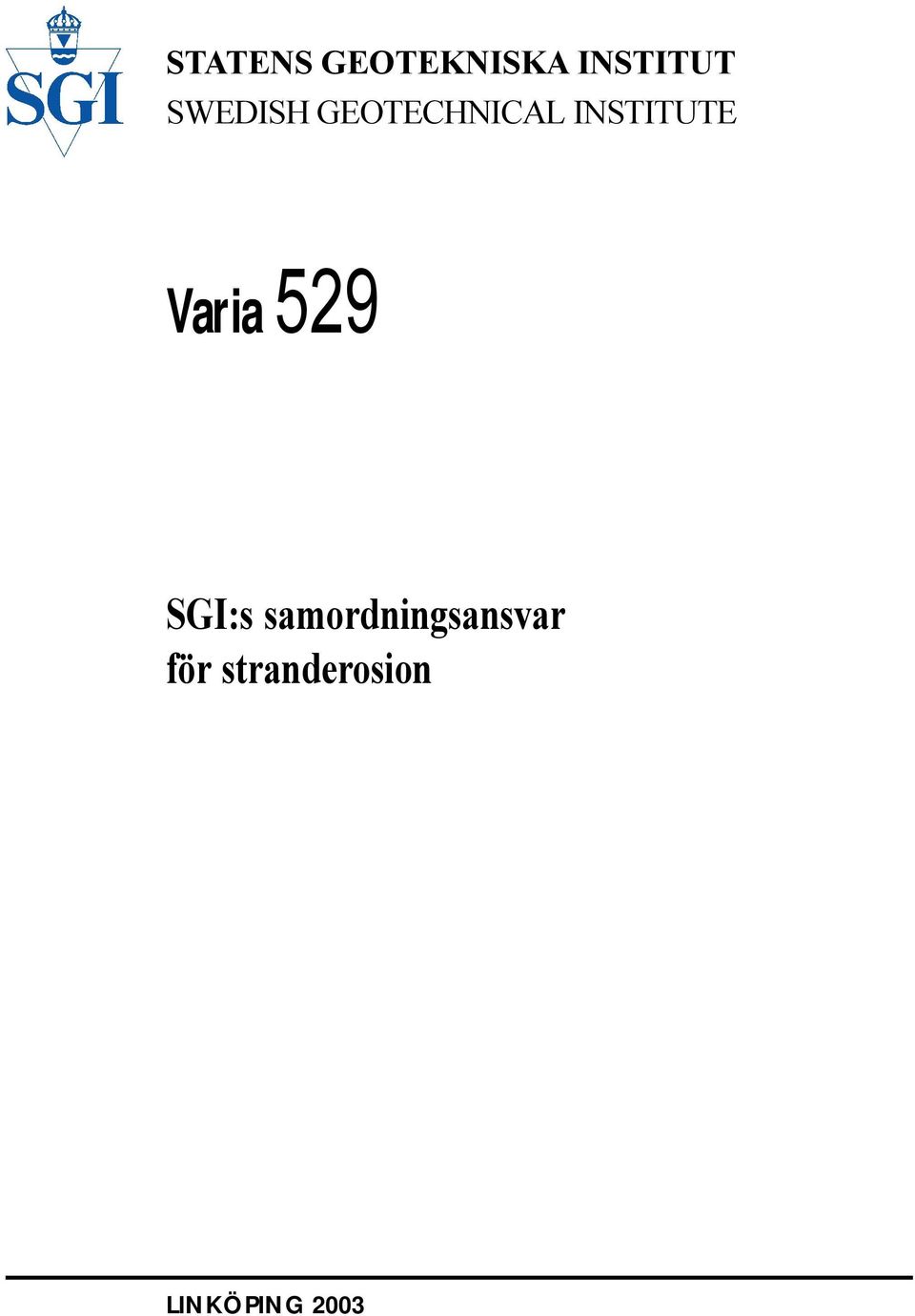 Varia 529 SGI:s