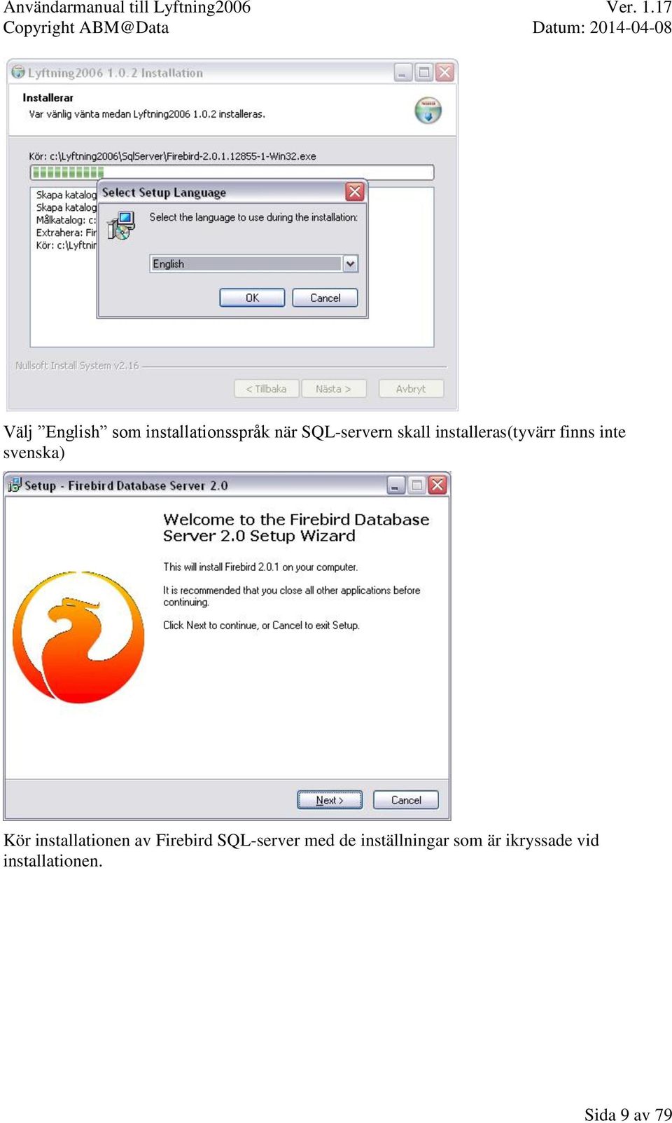 installationen av Firebird SQL-server med de