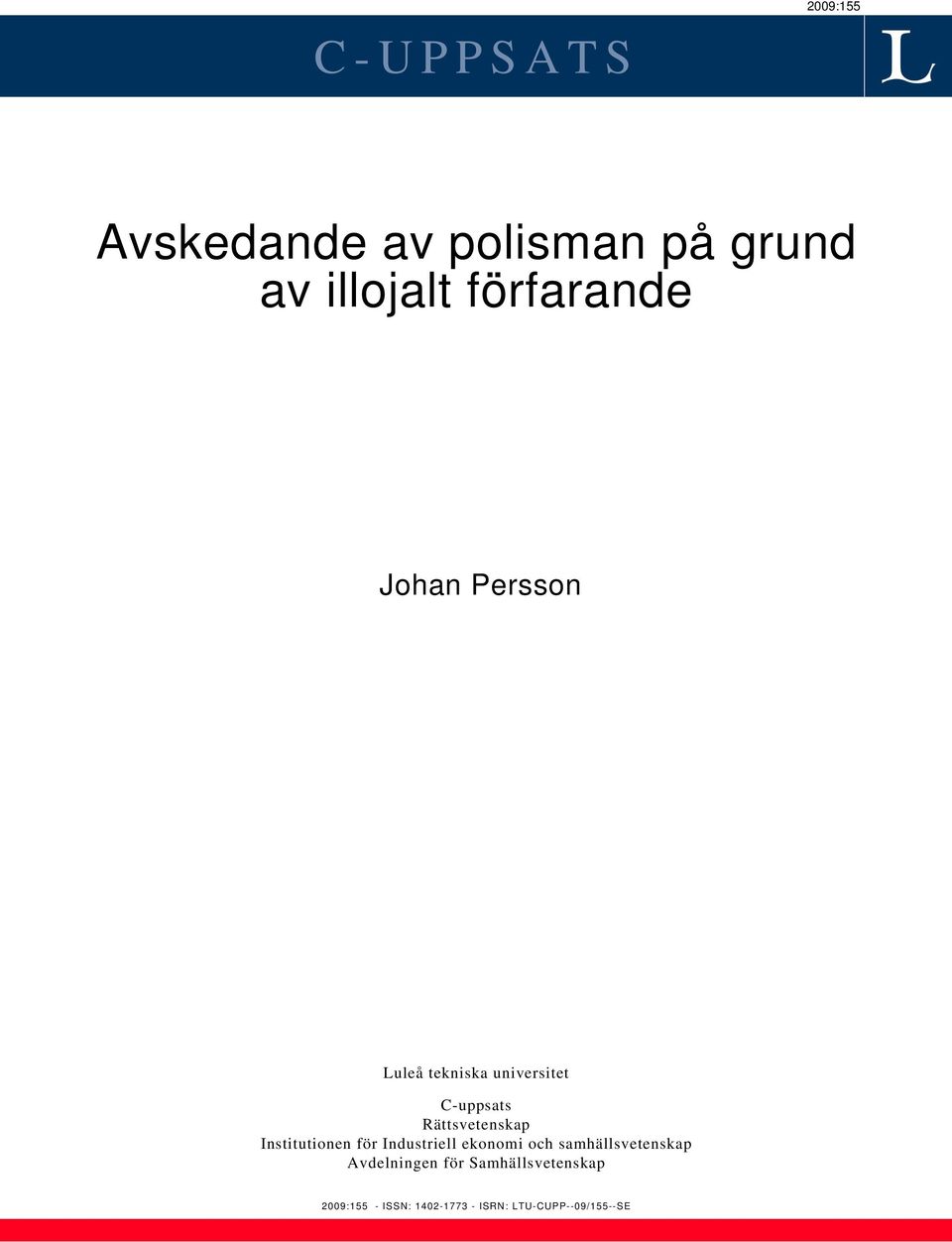 Rättsvetenskap Institutionen för Industriell ekonomi och