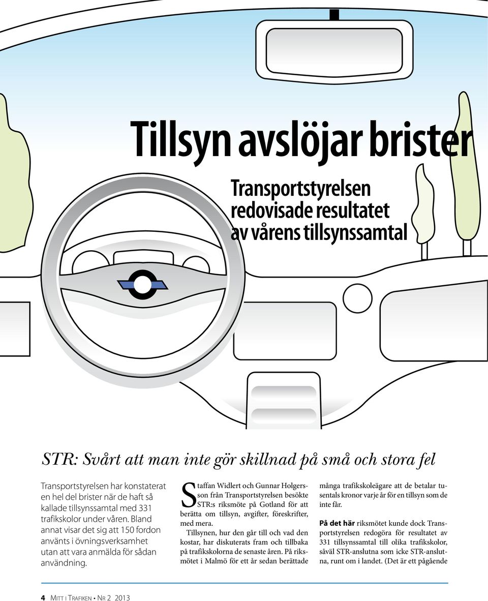 Staffan Widlert och Gunnar Holgersson från Transportstyrelsen besökte STR:s riksmöte på Gotland för att berätta om tillsyn, avgifter, föreskrifter, med mera.