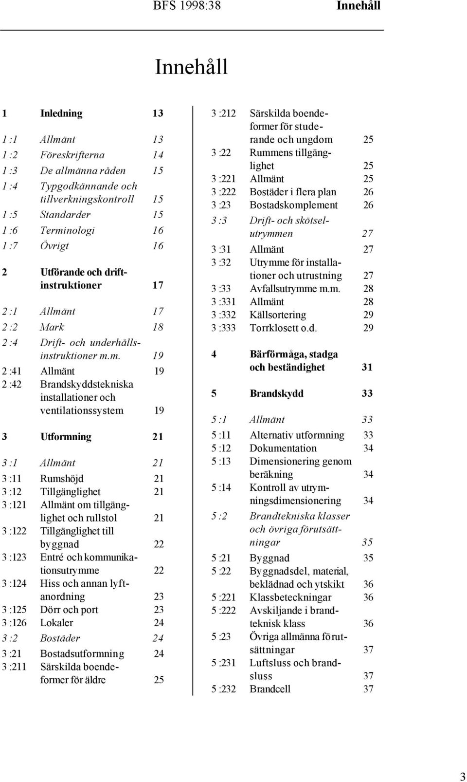 nt 17 2 :2 Mark 18 2 :4 Drift- och underhållsinstruktioner m.