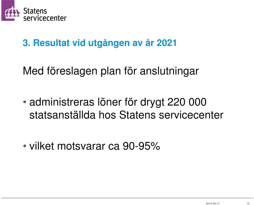 löner för drygt 220 000 statsanställda hos