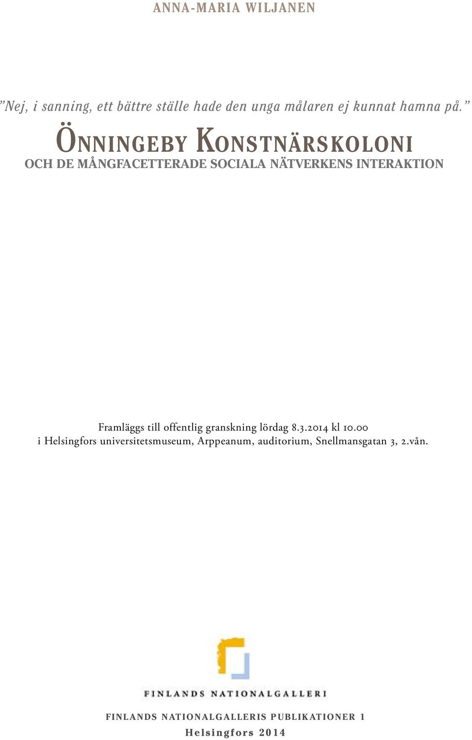 offentlig granskning lördag 8.3.2014 kl 10.