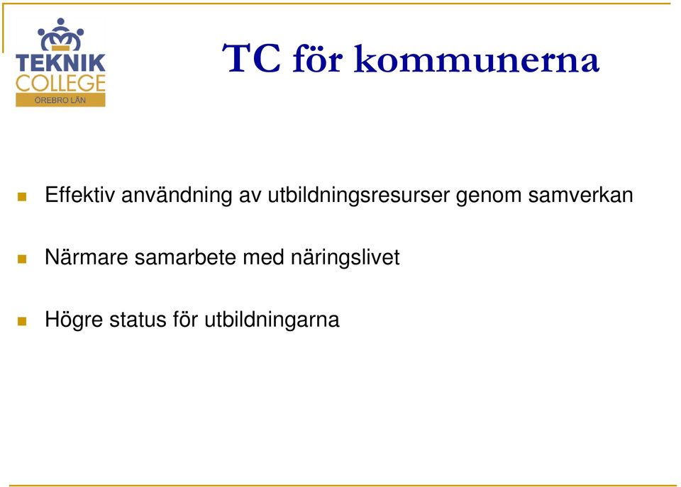 genom samverkan Närmare samarbete