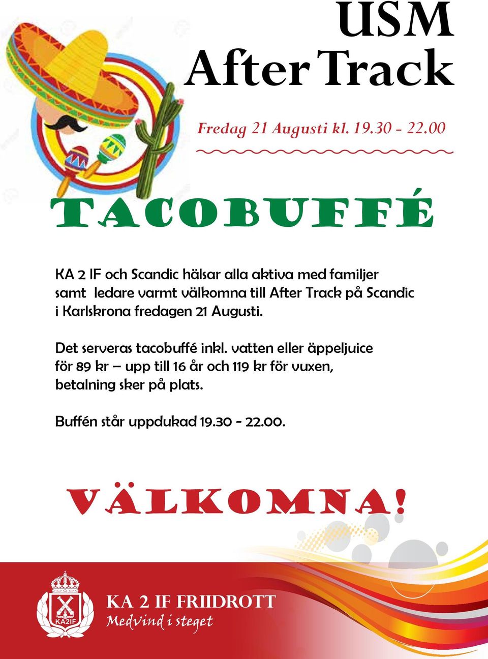 After Track på Scandic i Karlskrona fredagen 21 Augusti. Det serveras tacobuffé inkl.