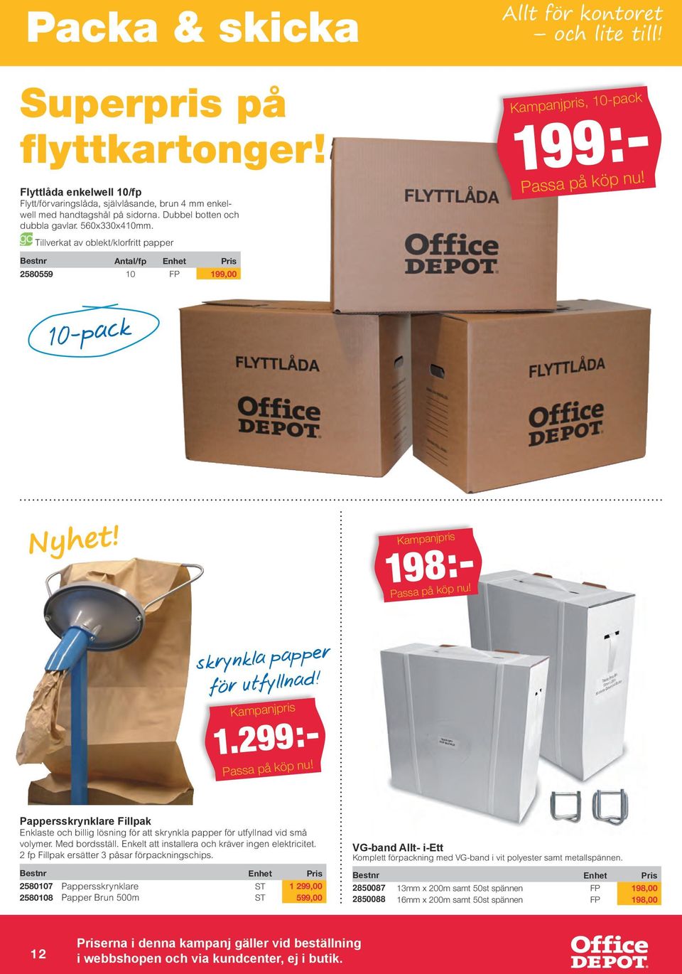 198:- 1.299:- Pappersskrynklare Fillpak Enklaste och billig lösning för att skrynkla papper för utfyllnad vid små volymer. Med bordsställ. Enkelt att installera och kräver ingen elektricitet.