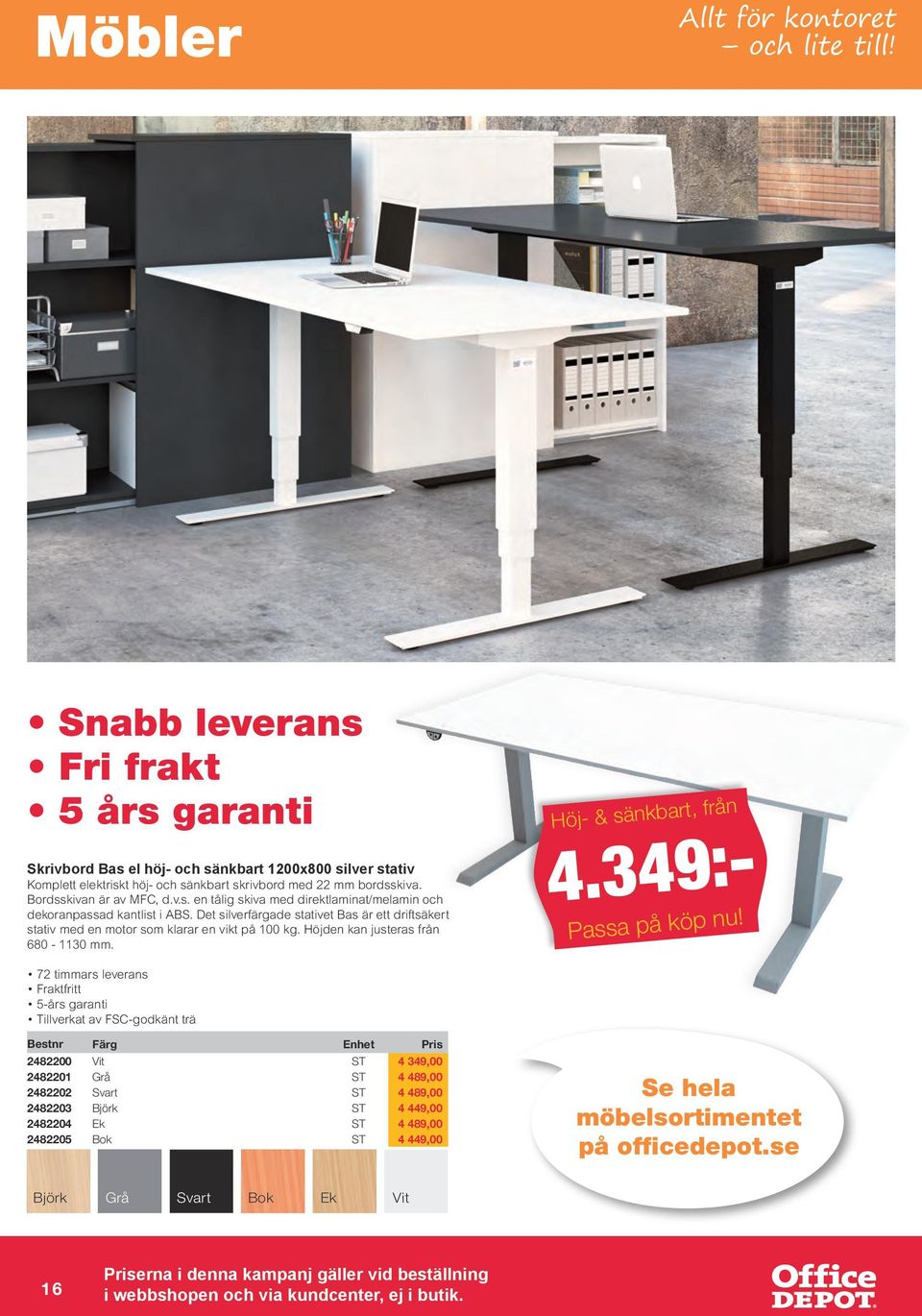 Det silverfärgade stativet Bas är ett driftsäkert stativ med en motor som klarar en vikt på 100 kg. Höjden kan justeras från 680-1130 mm. Höj- & sänkbart, från 4.