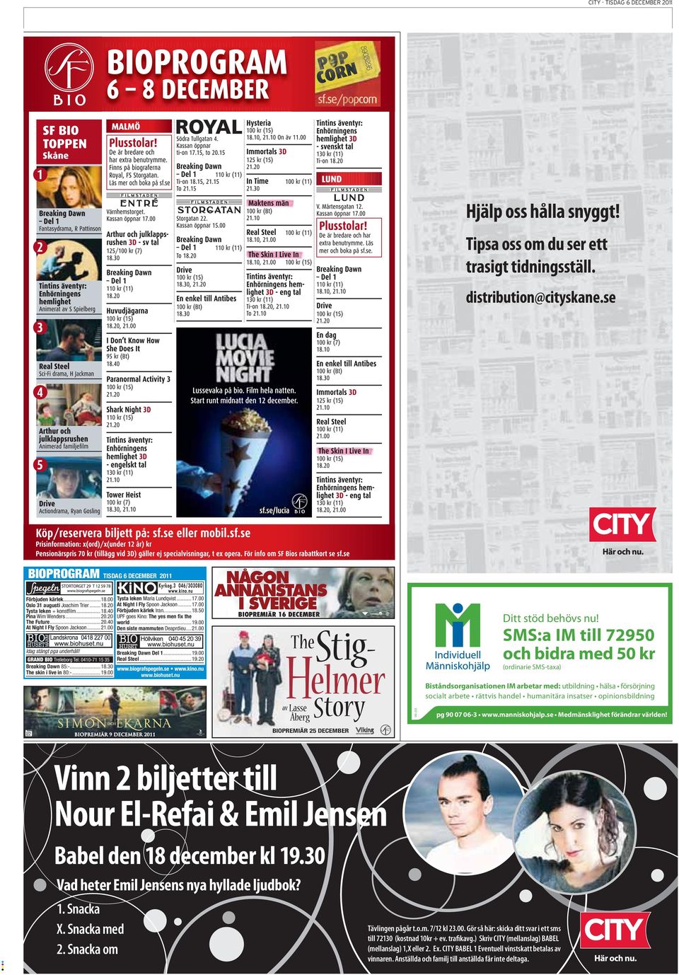 ..19.00 Tysta leken Maria Lundqvist...17.00 At Night I Fly Spoon Jackson...17.00 Förbjuden kärlek Iran...18.50 UPF goes Kino: The yes men fix the world...19.00 Den siste mammuten Deaprdieu...21.