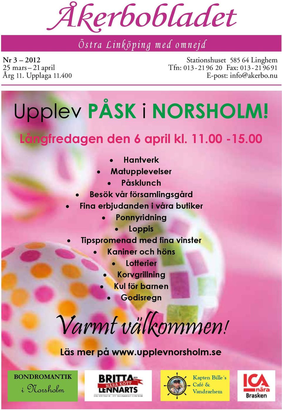 nu Upplev PÅSK i NORSHOLM! Långfredagen den 6 april kl. 11.00-15.