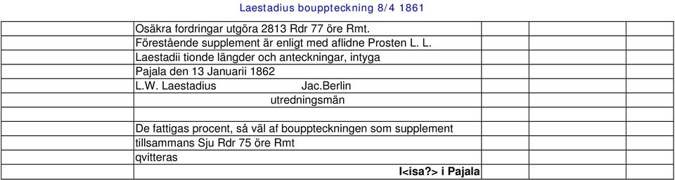 L. Laestadii tionde längder och anteckningar, intyga Pajala den 13 Januarii 1862 L.W.