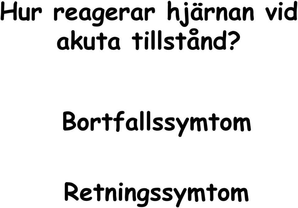 tillstånd?