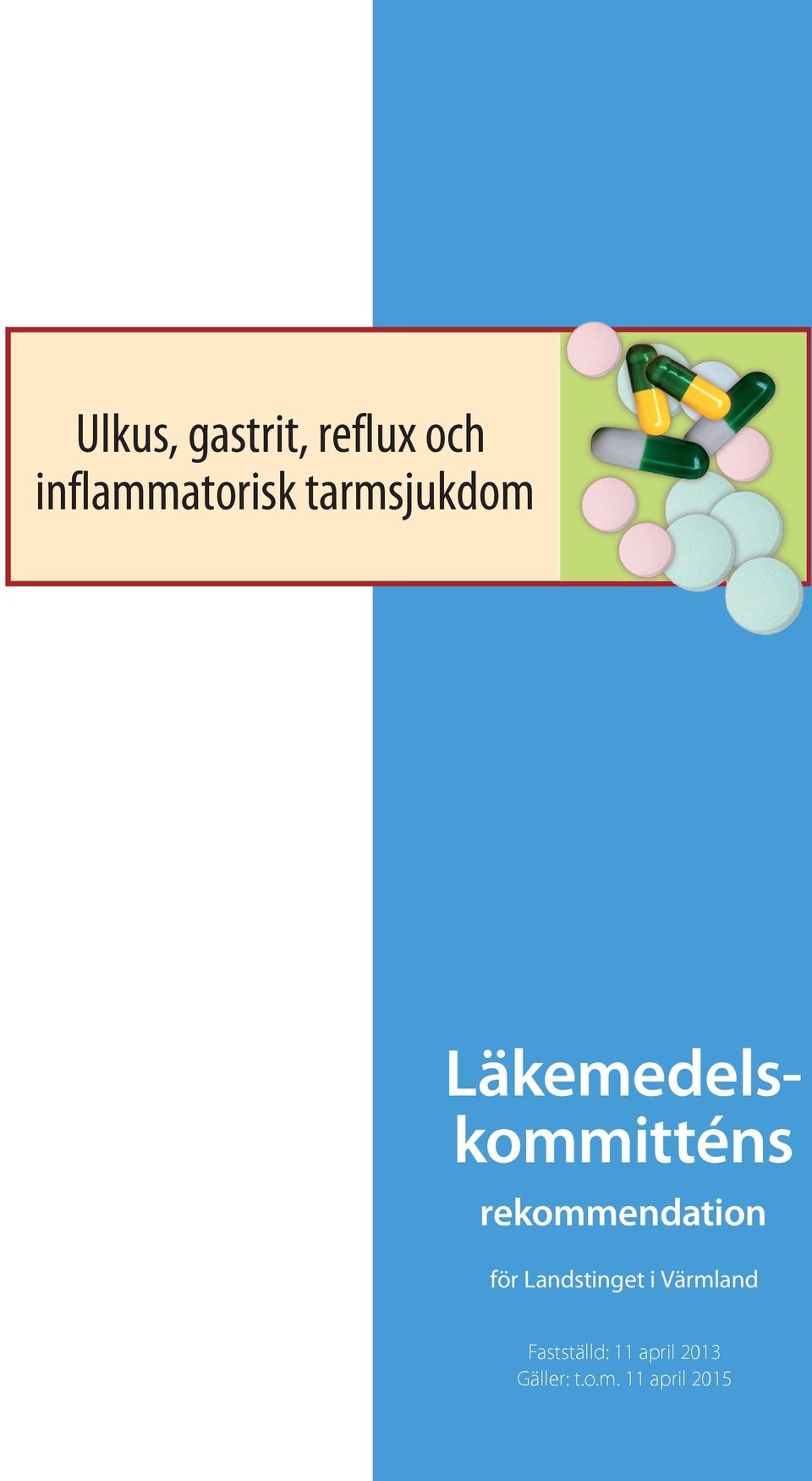 rekommendation för Landstinget i Värmland