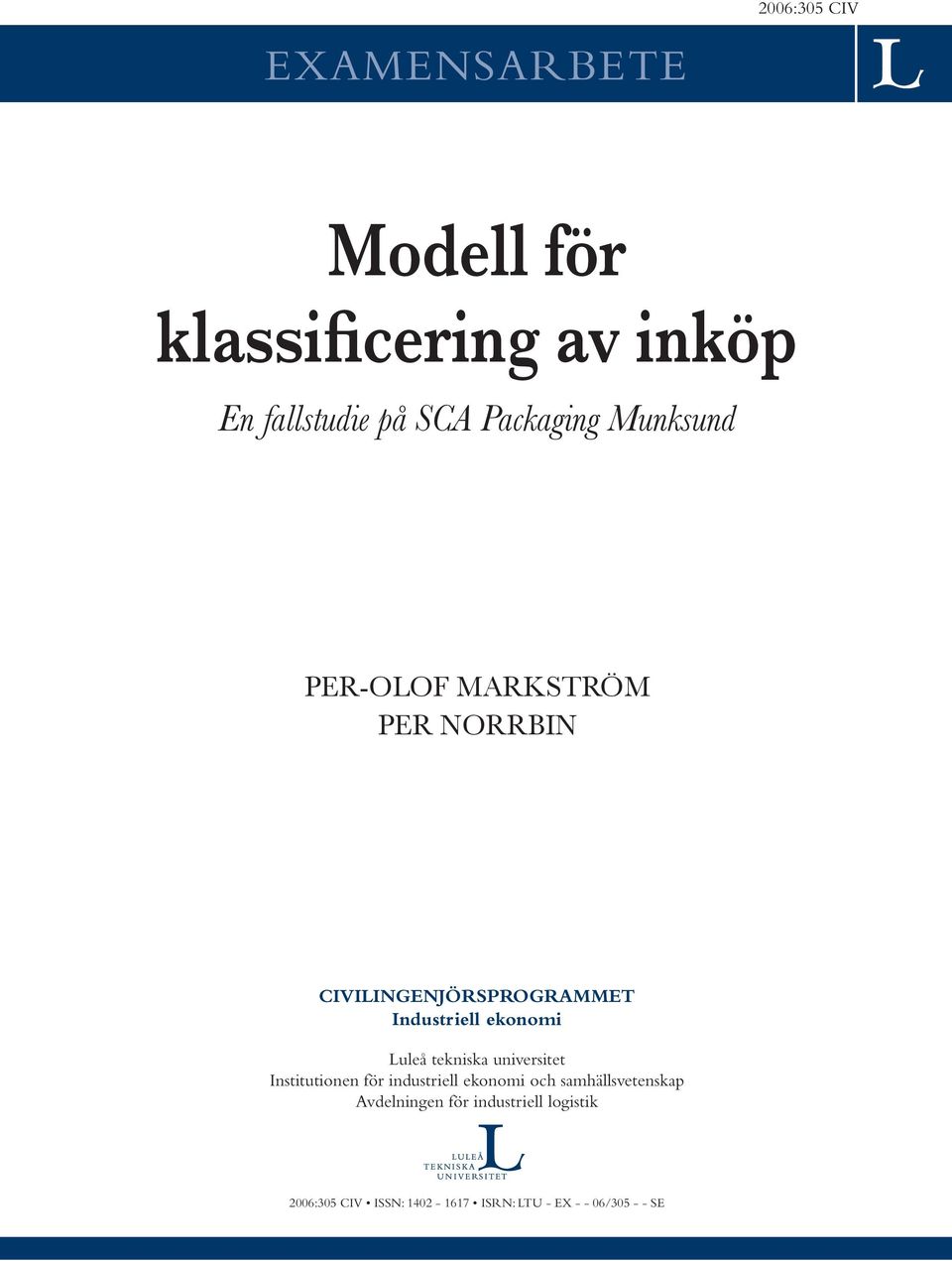 ekonomi Luleå tekniska universitet Institutionen för industriell ekonomi och