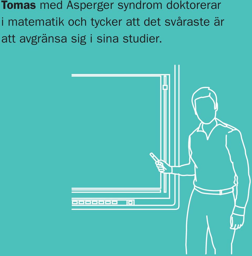 tycker att det svåraste är