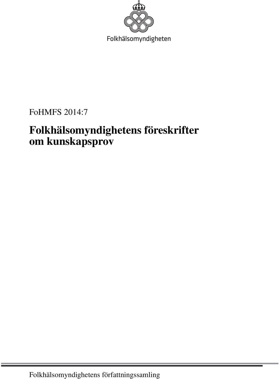 föreskrifter om