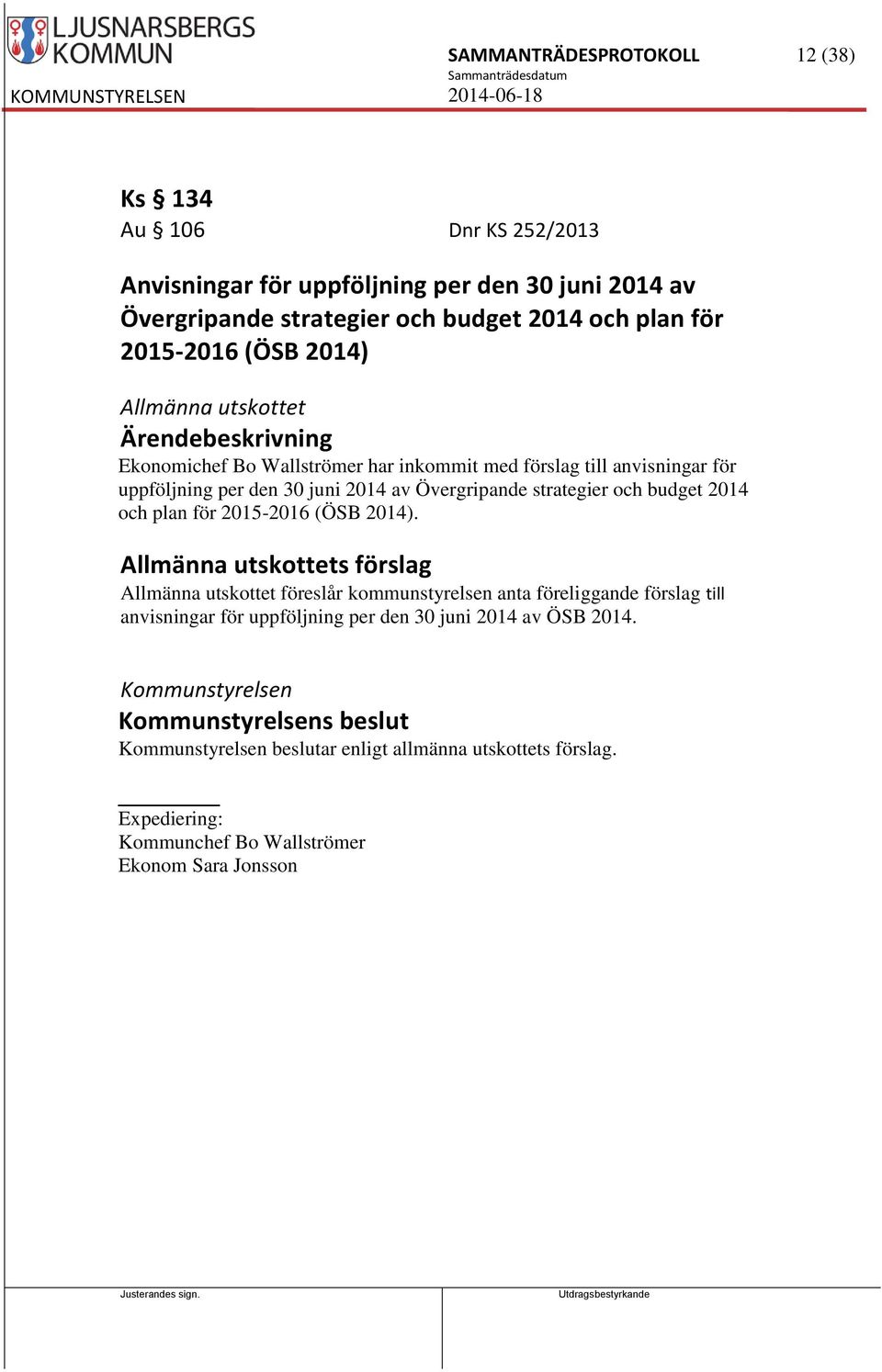 och budget 2014 och plan för 2015-2016 (ÖSB 2014).