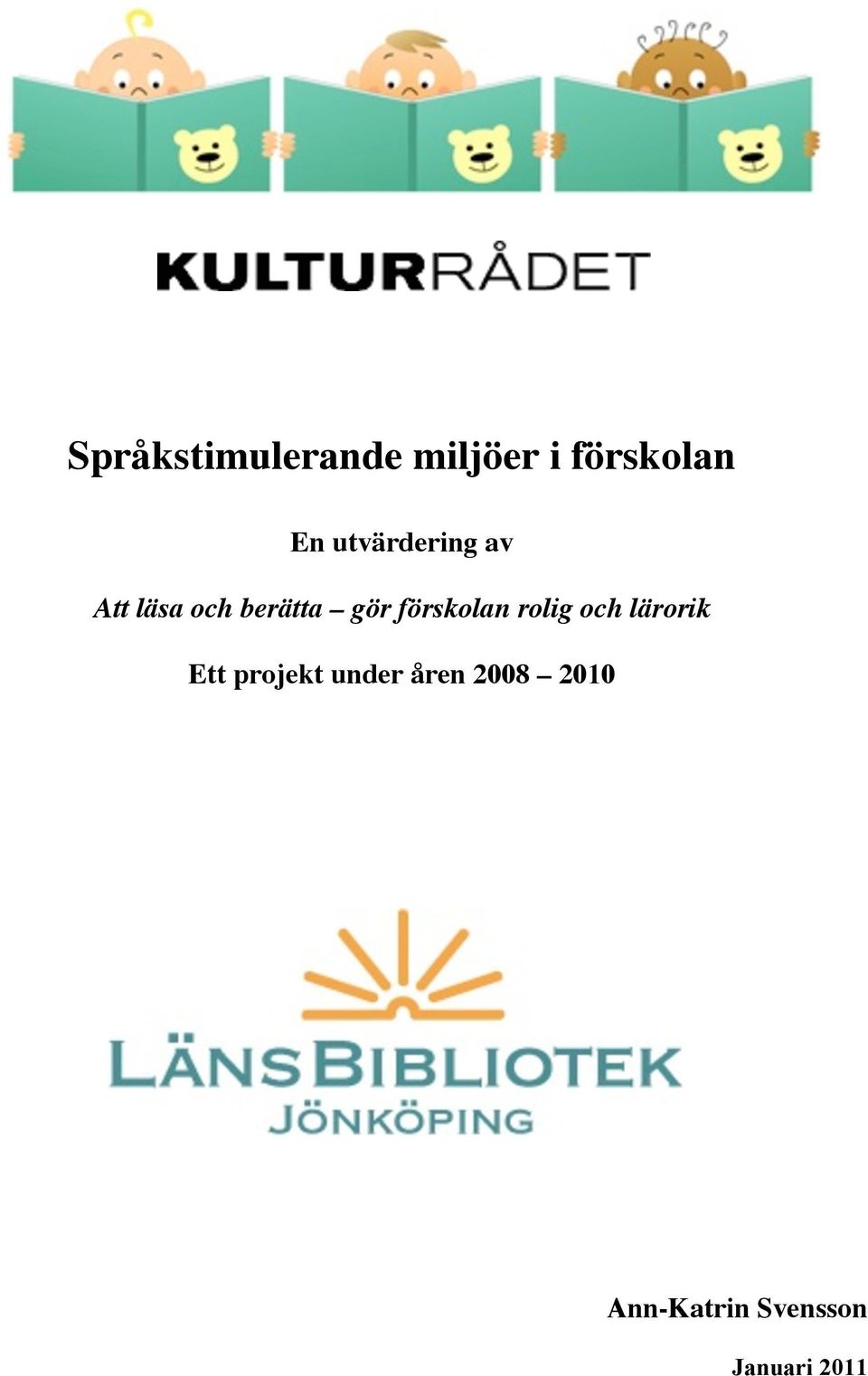 förskolan rolig och lärorik Ett projekt