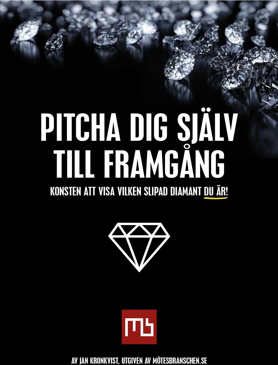 DIAMANT DU ÄR!