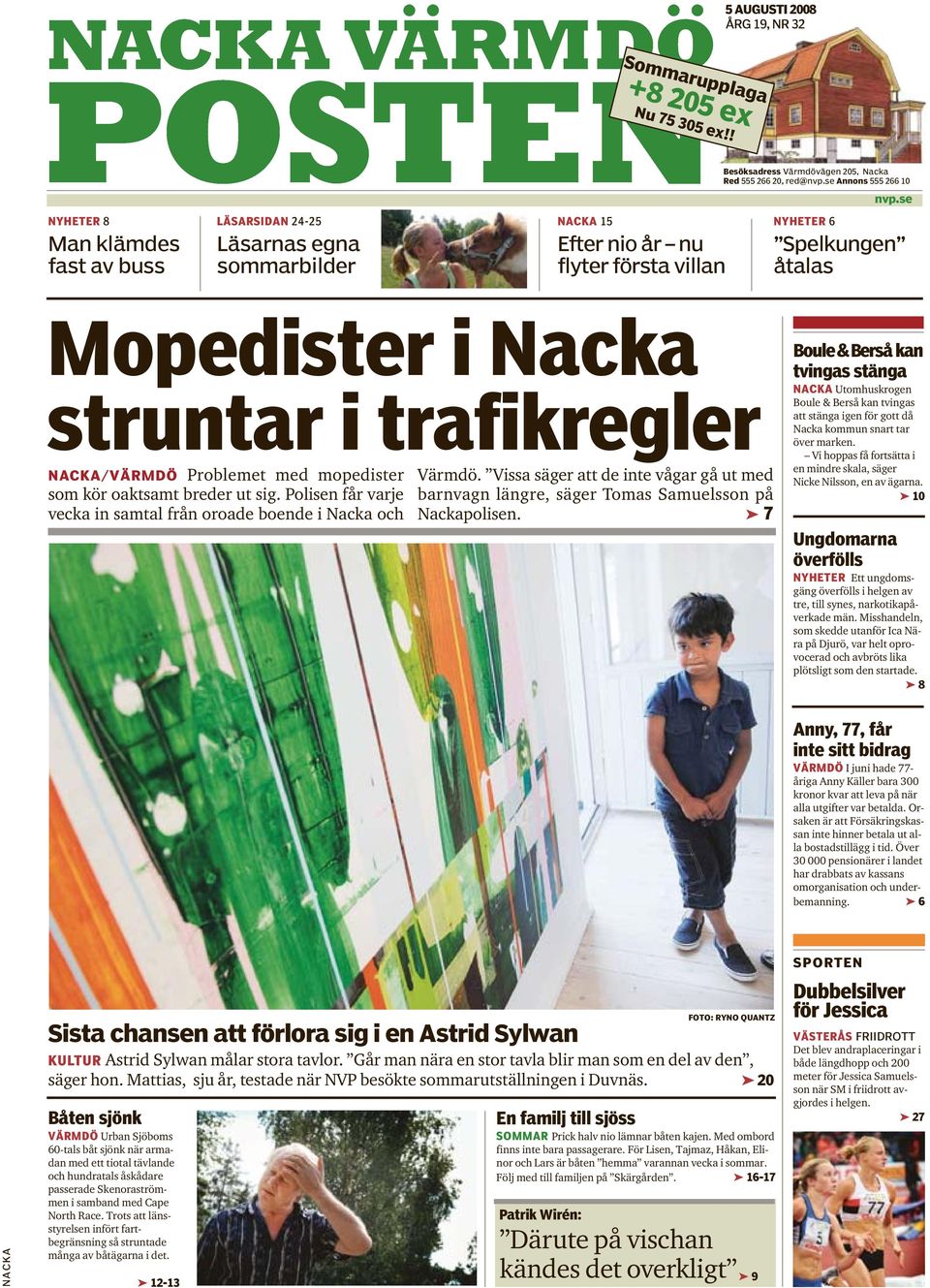 NACKA/VÄRMDÖ Problemet med mopedister som kör oaktsamt breder ut sig. Polisen får varje vecka in samtal från oroade boende i Nacka och Värmdö.