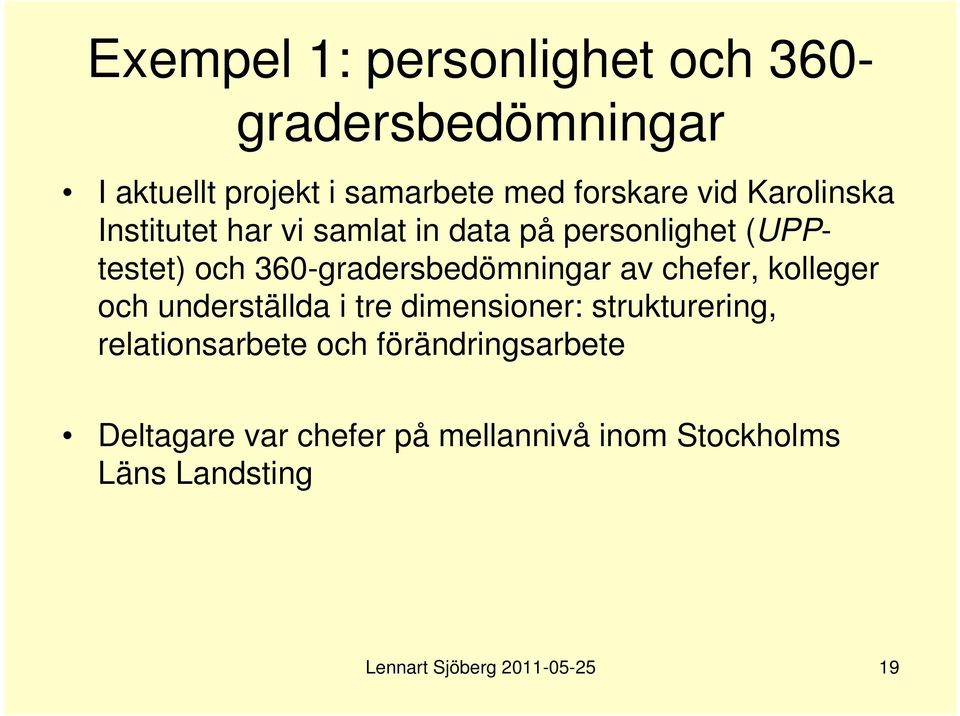 av chefer, kolleger och underställda i tre dimensioner: strukturering, relationsarbete och