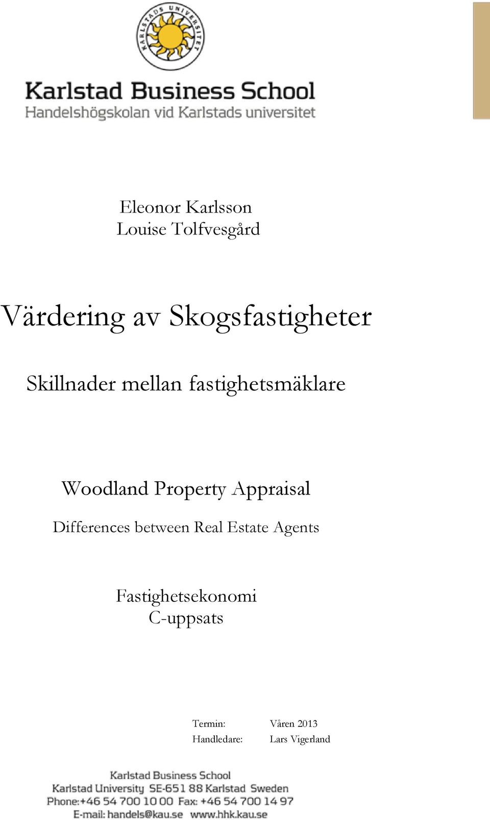 Woodland Property Appraisal Differences between Real Estate