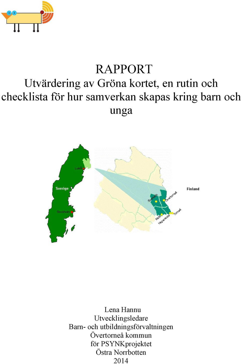 Lena Hannu Utvecklingsledare Barn- och