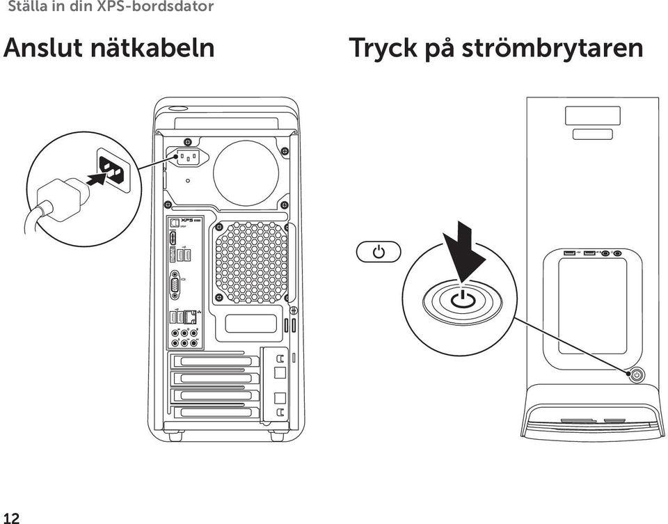 Anslut nätkabeln