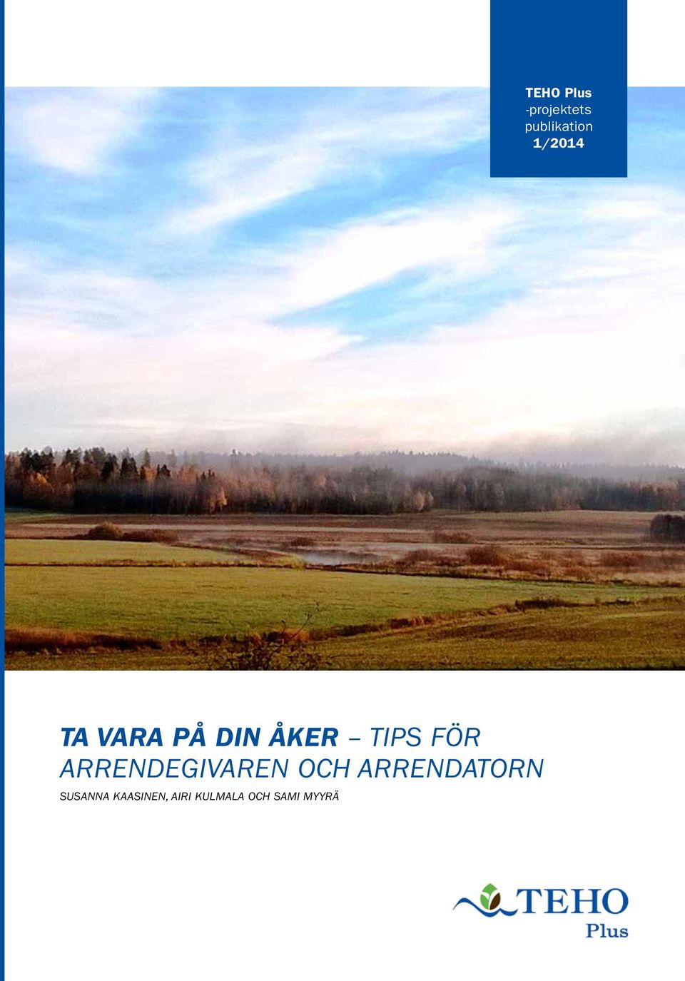 ARRENDEGIVAREN OCH ARRENDATORN