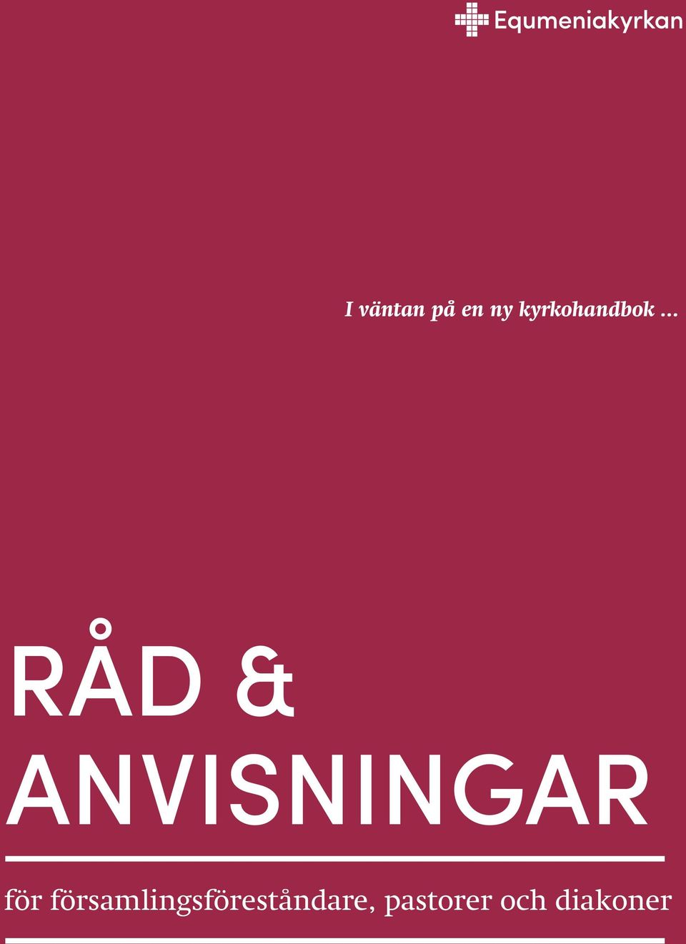 .. Råd & anvisningar för