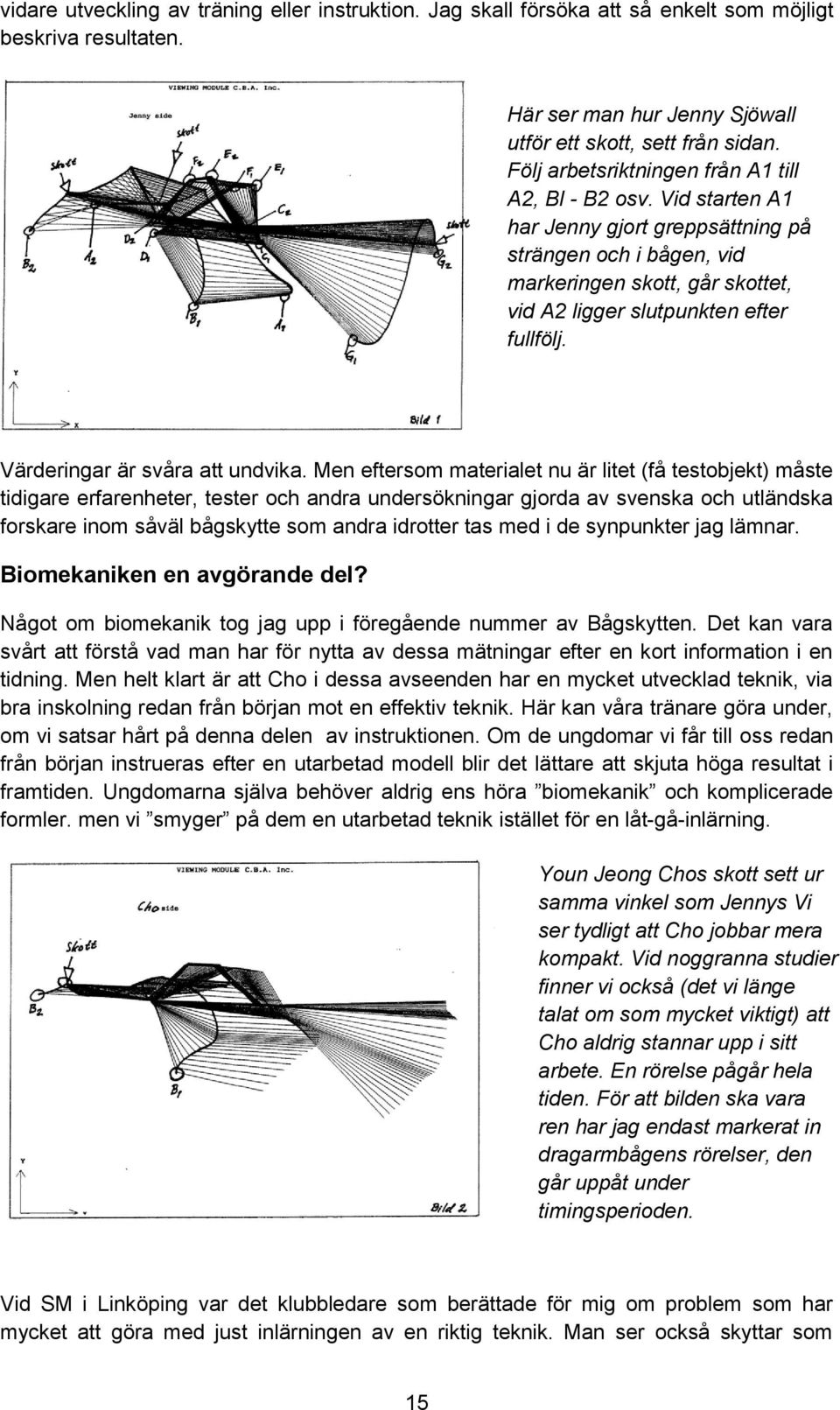 Värderingar är svåra att undvika.