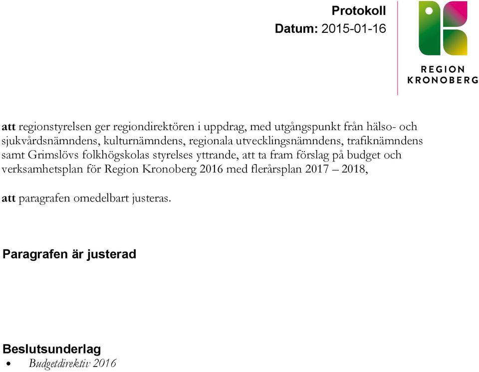 folkhögskolas styrelses yttrande, att ta fram förslag på budget och verksamhetsplan för Region
