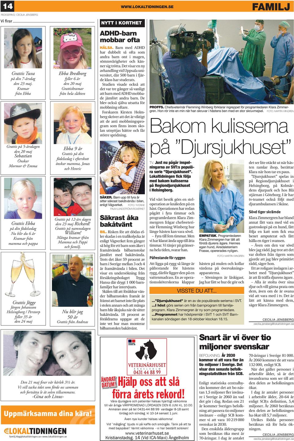 / Perstorp fyller 35 år den 24 maj Uppmärksamma dina kära! familj.hbg@lokaltidningen.