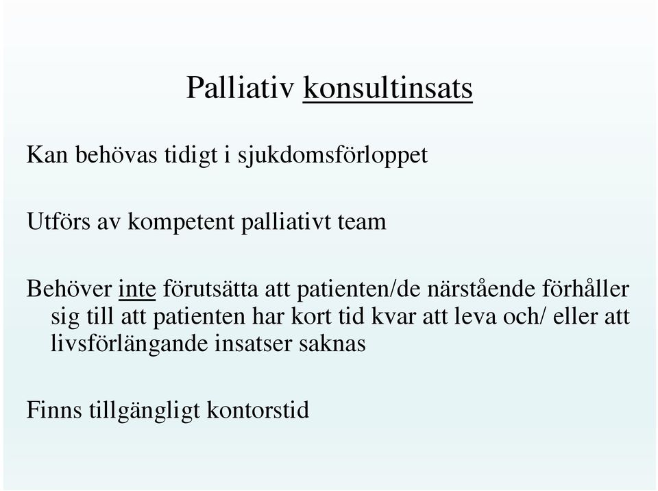 närstående förhåller sig till att patienten har kort tid kvar att leva