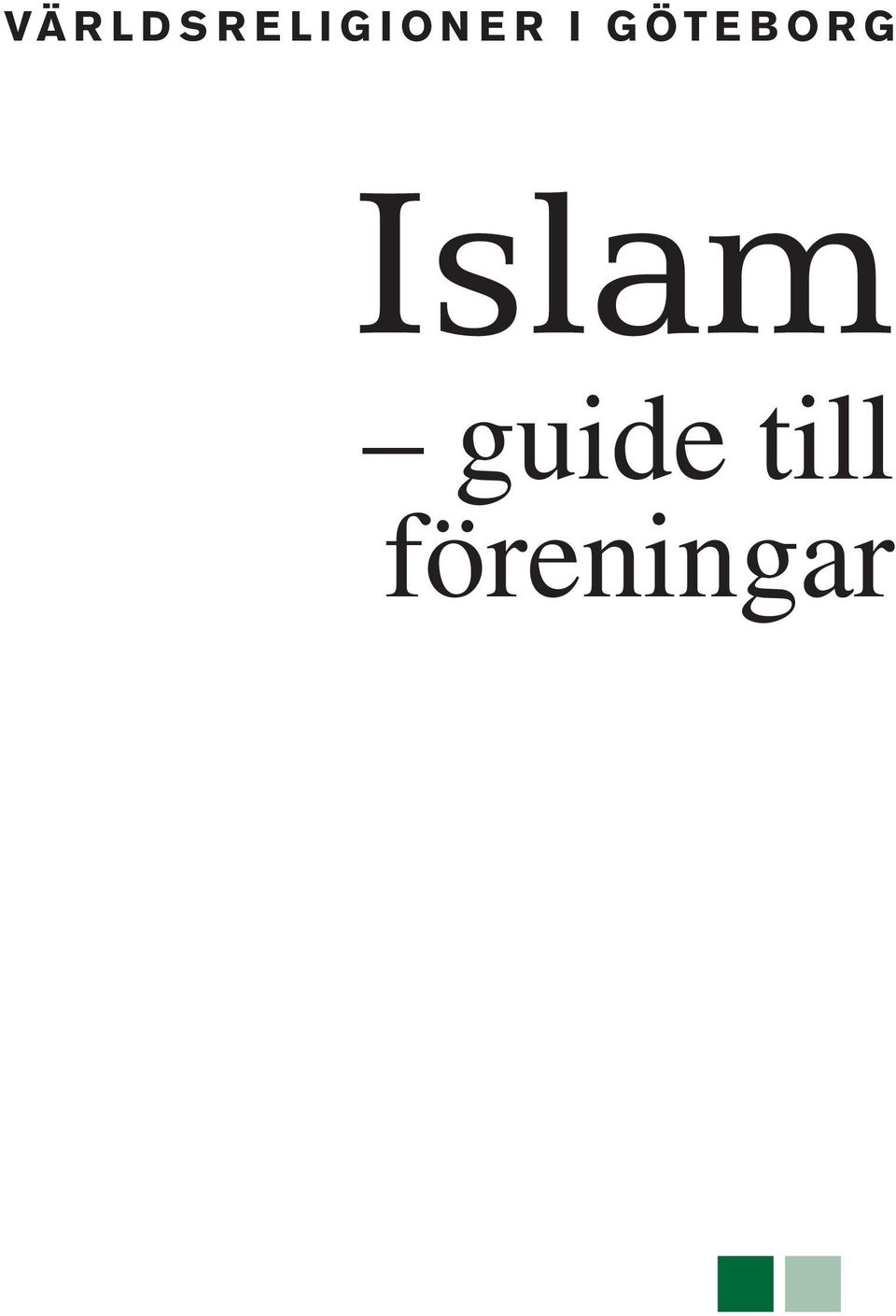 T E B O R G Islam