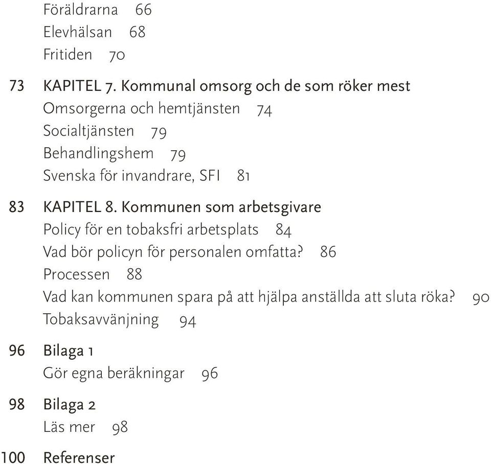 invandrare, SFI 81 83 KAPITEL 8.