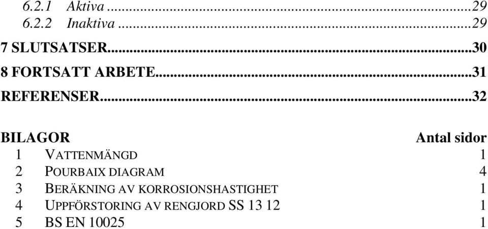 ..32 BILAGOR Antal sidor 1 VATTENMÄNGD 1 2 POURBAIX DIAGRAM