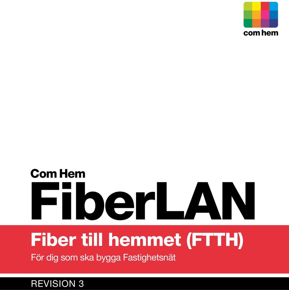 (FTTH) För dig som