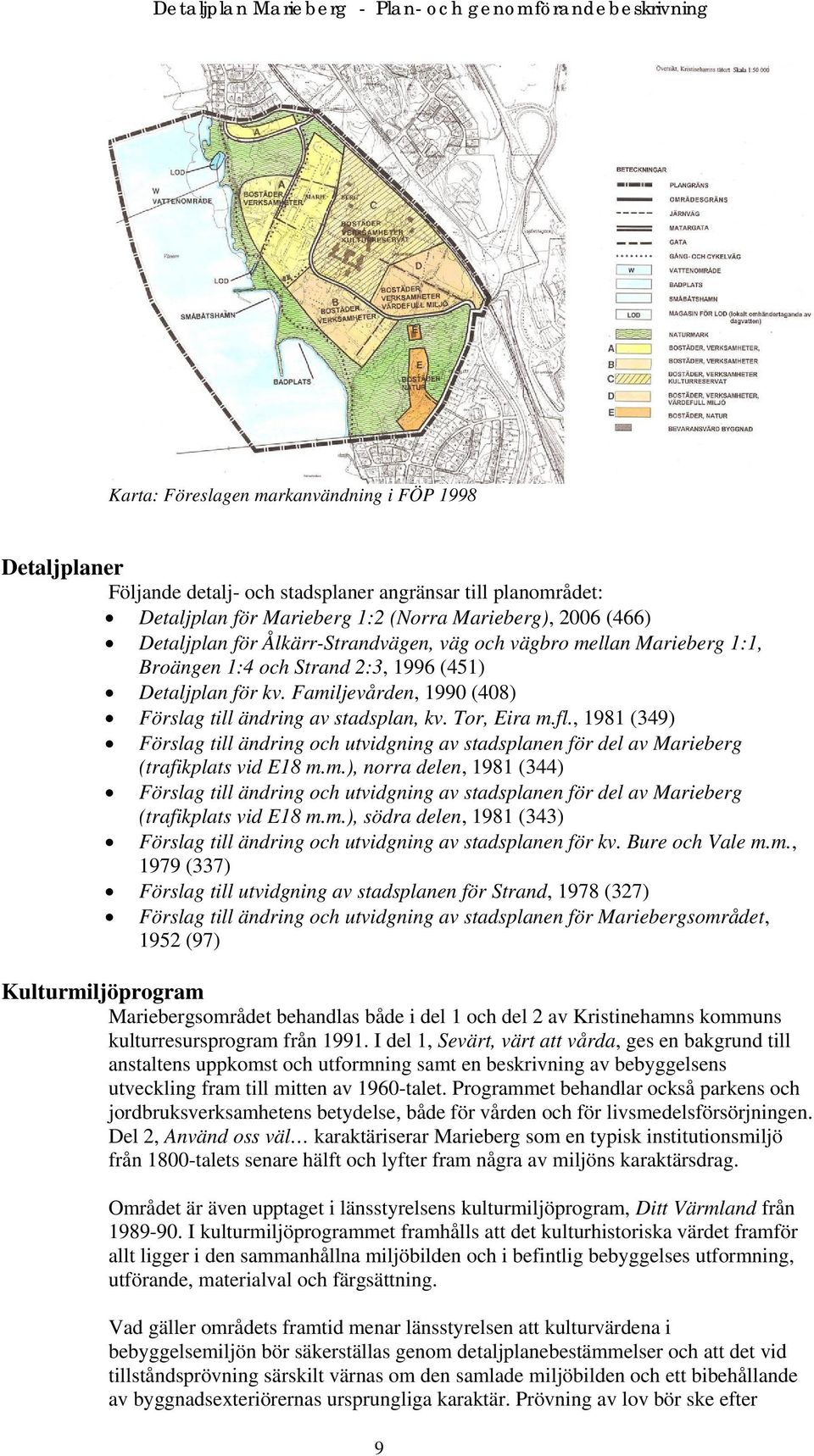 , 1981 (349) Förslag till ändring och utvidgning av stadsplanen för del av Marieberg (trafikplats vid E18 m.