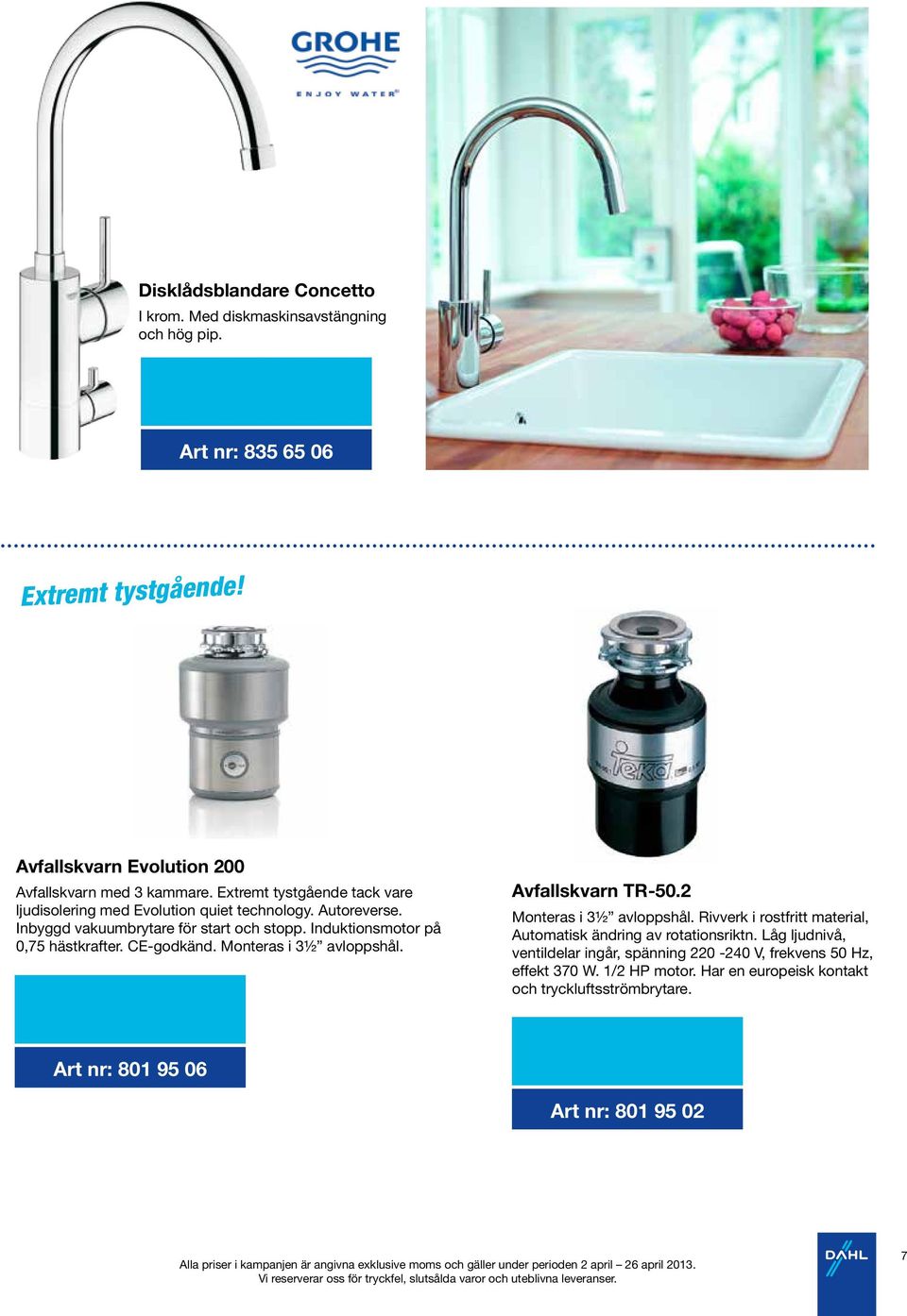 CE-godkänd. Monteras i 3½ avloppshål. Avfallskvarn TR-50.2 Monteras i 3½ avloppshål. Rivverk i rostfritt material, Automatisk ändring av rotationsriktn.