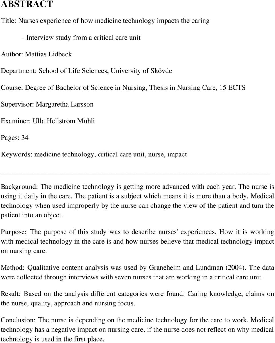 critical care unit, nurse, impact Background: The medicine technology is getting more advanced with each year. The nurse is using it daily in the care.