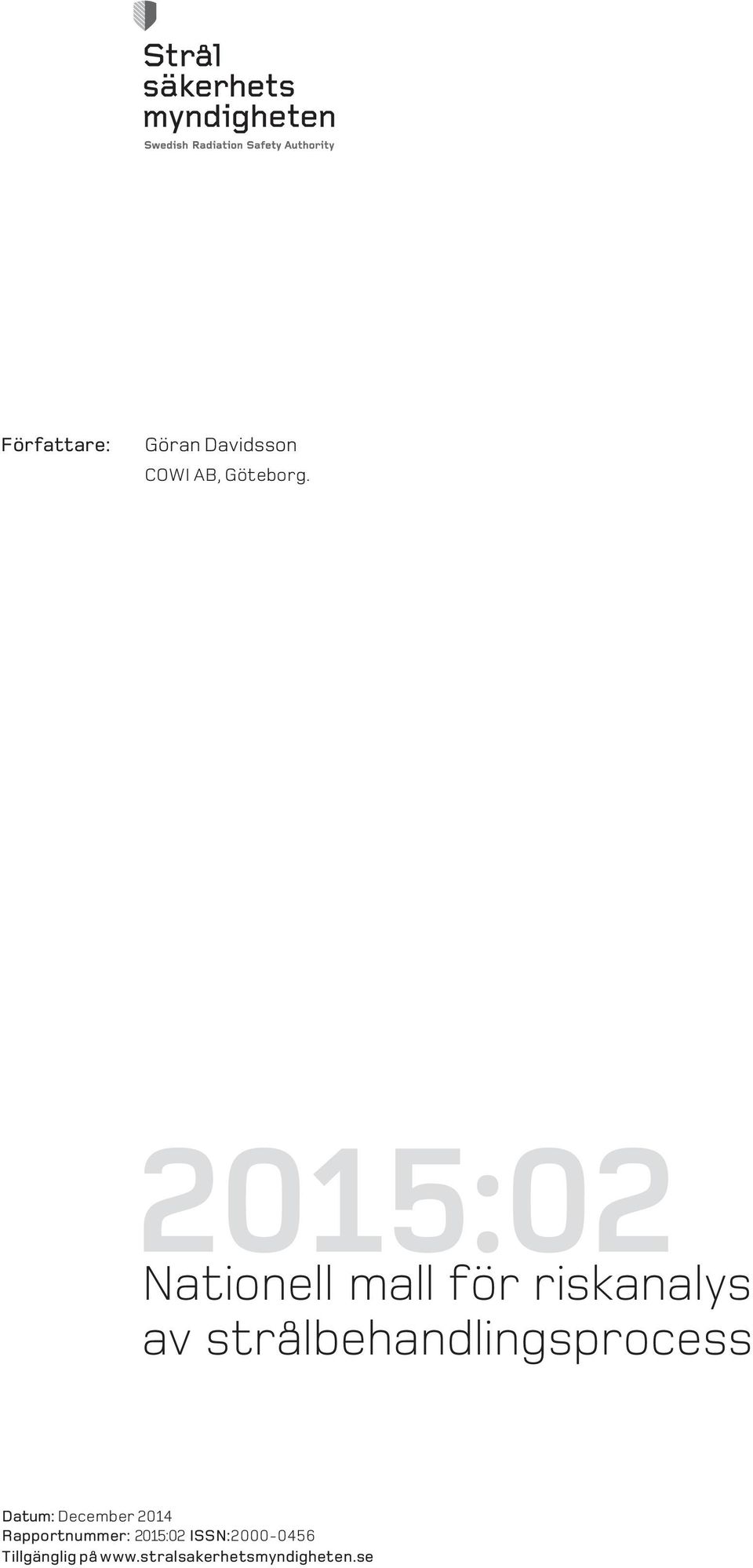 strålbehandlingsprocess Datum: December 2014