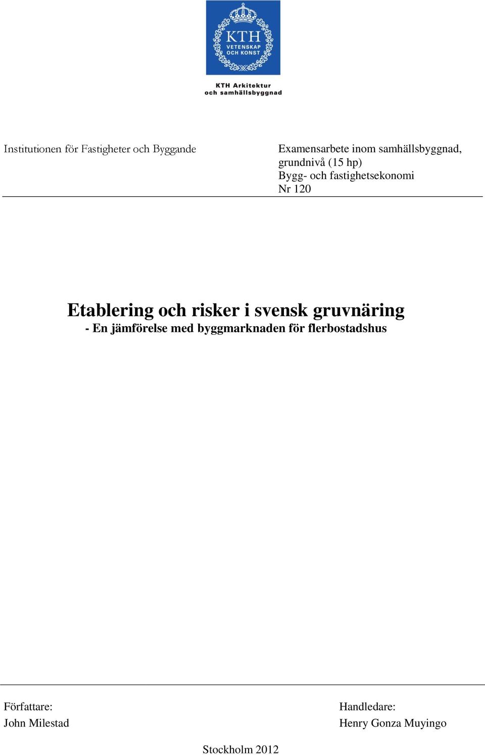 Etablering och risker i svensk gruvnäring - En jämförelse med