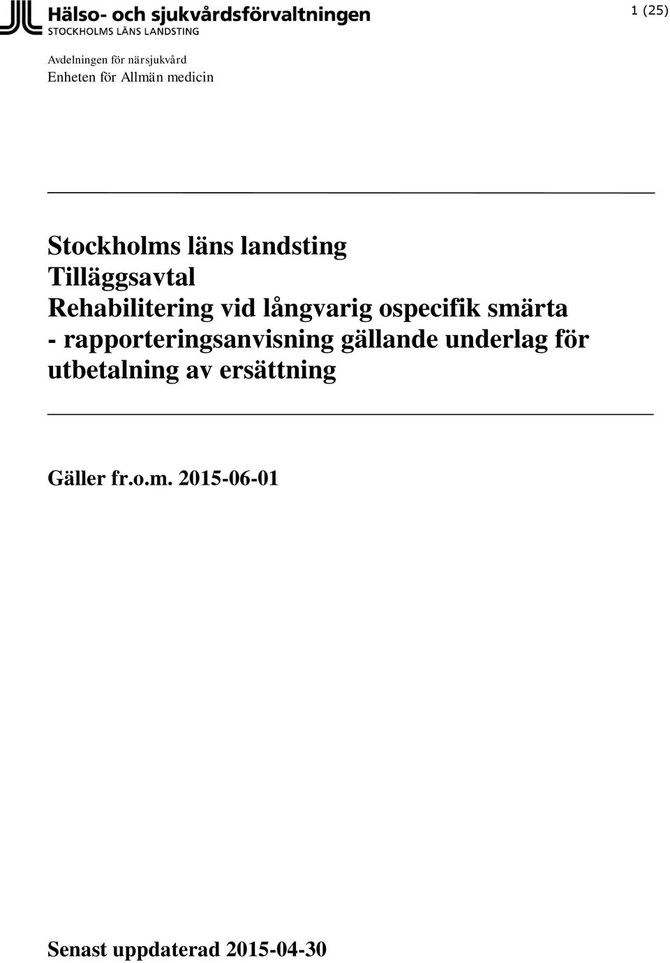 ospecifik smärta - rapporteringsanvisning gällande underlag för