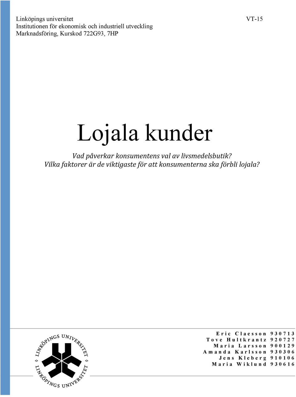 lojala?