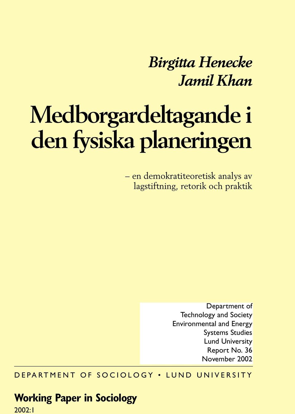 and Society Environmental and Energy Systems Studies Lund University Report No.