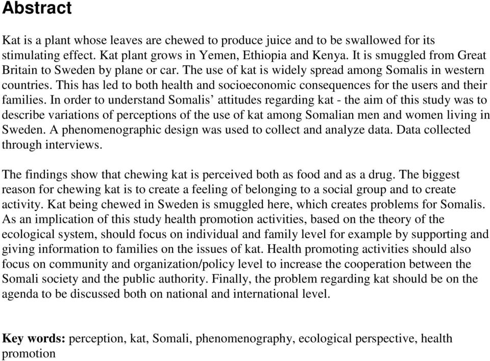 This has led to both health and socioeconomic consequences for the users and their families.