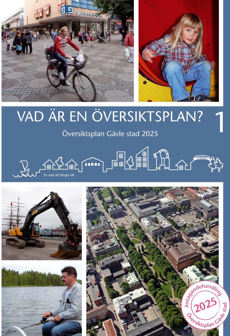 Översiktsplan Gävle stad 2025 1 En