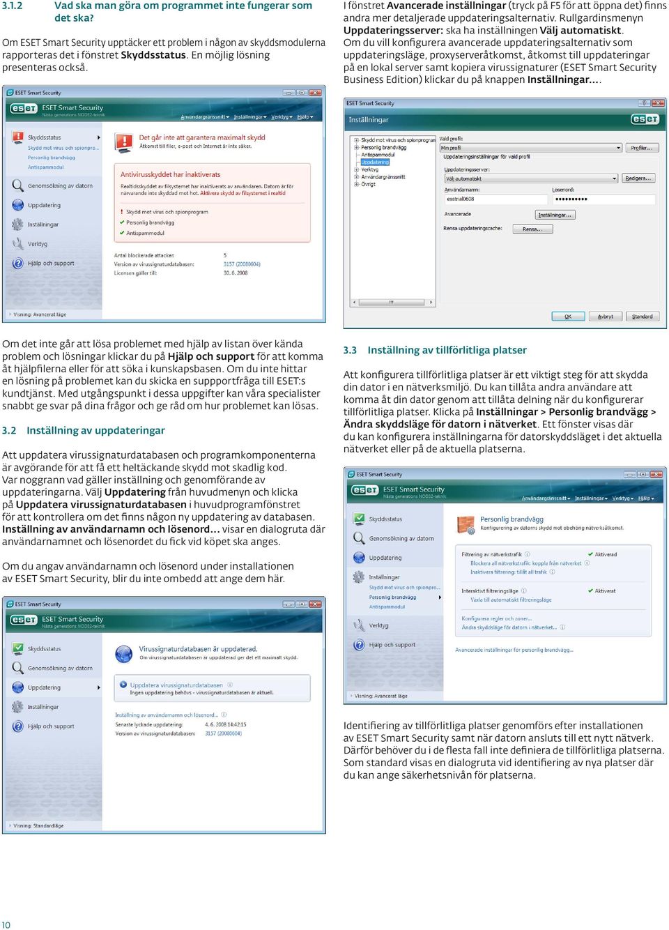 Rullgardinsmenyn Uppdateringsserver: ska ha inställningen Välj automatiskt.