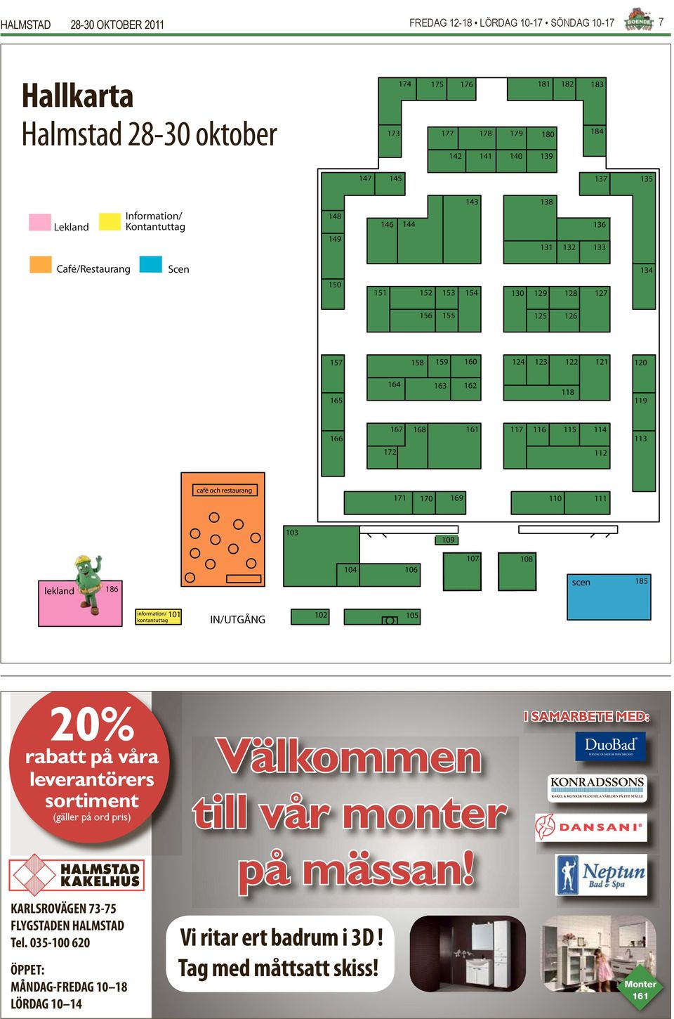 Kontantuttag Café/Restaurang Scen 149 146 144 143 138 136 131 132 133 134 150 151 152 153 154 130 129 128 127 156 155 125 126 157 158 159 160 124 123 122 121 120 165 164 163 162 118 119 166 172 167